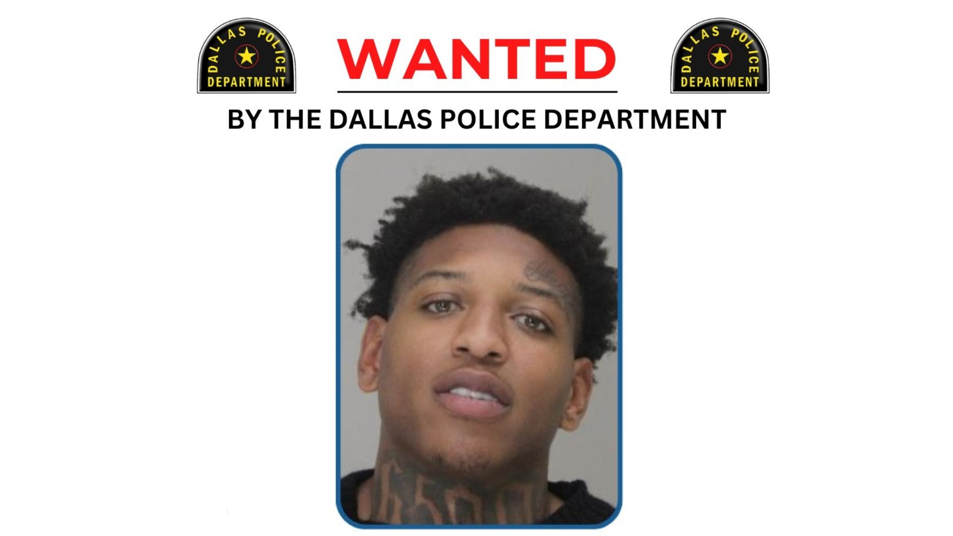 Dallas police seek public assistance in locating 21-year-old man wanted ...